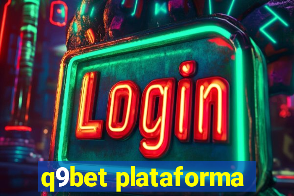 q9bet plataforma